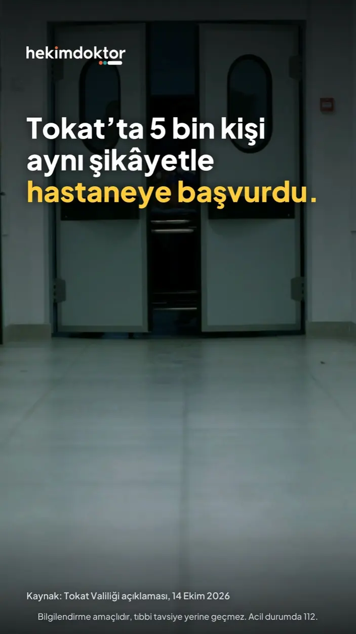 Bilgilendirici sağlık haberi postu: Tokat’ta aynı şikâyet